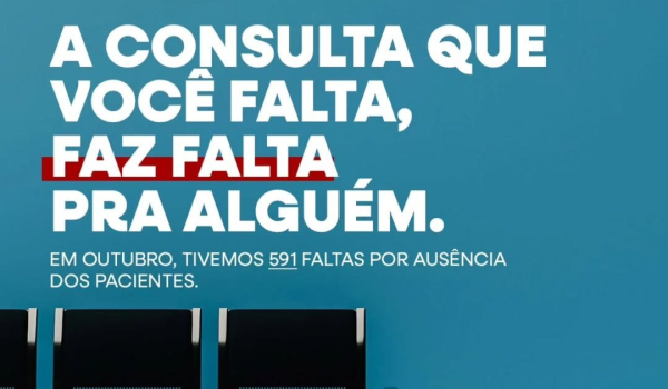 A consulta que você falta, faz falta para alguém.
