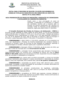 Nova prorrogação do prazo de inscrições, a adequação do cronograma e o registro dos candidatos no Processo de Escolha Suplementar dos membros do Conselho Tutelar - Edital 001/2025/CMDCA