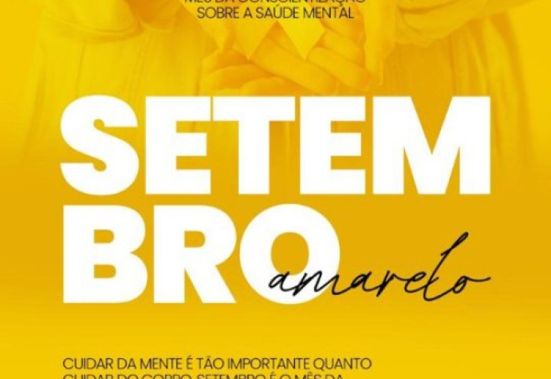 Setembro Amarelo – Cuidar da mente é cuidar da...