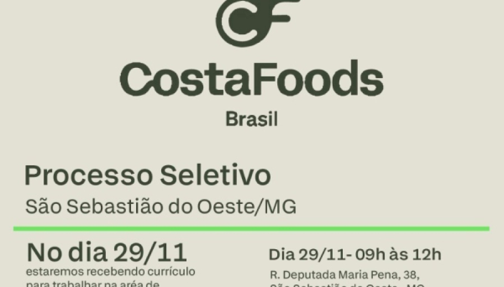 Processo Seletivo - Costa Foods Brasil - São Sebastião do Oeste