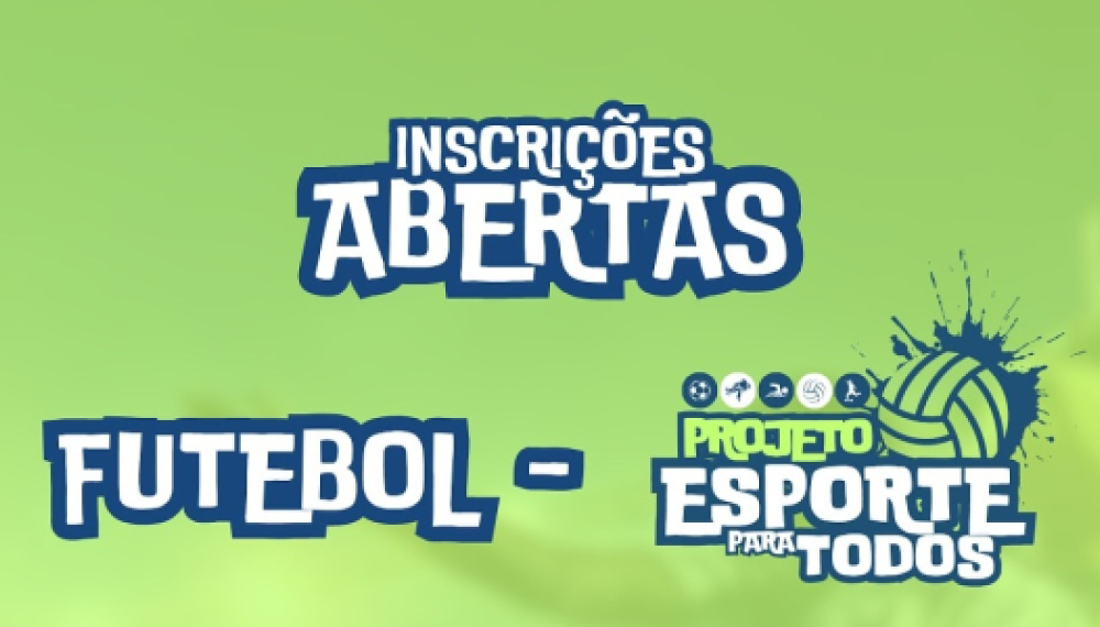 As inscrições para o treino de futebol do Projeto Esporte para Todos já estão abertas.