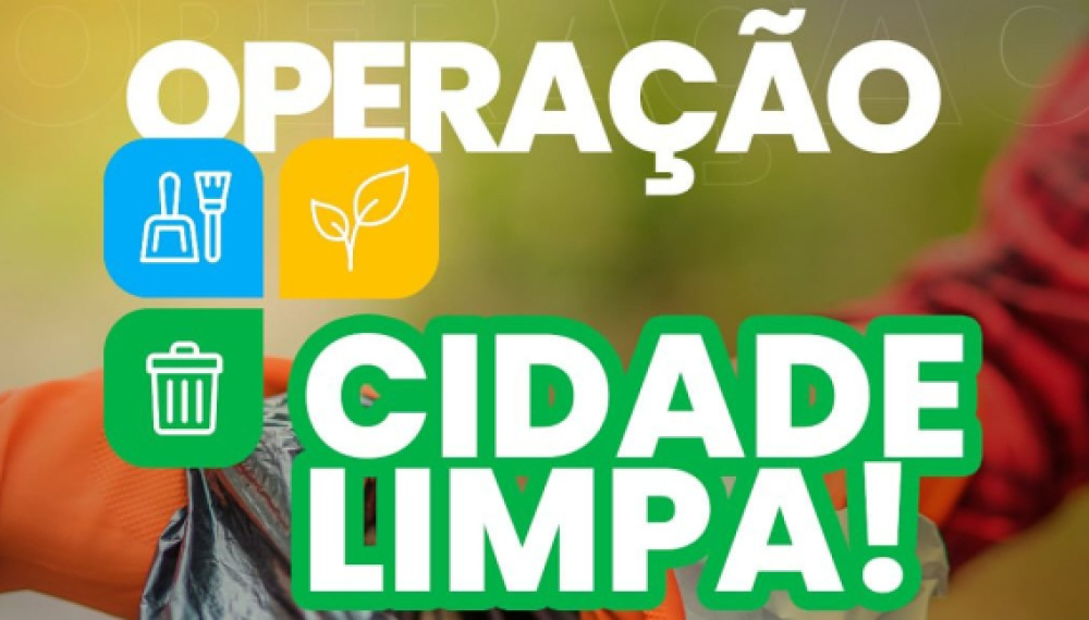 Operação Cidade Limpa - Bairro Nilda Barros