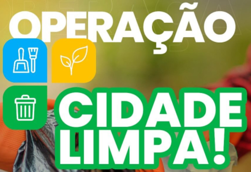 Operação Cidade Limpa - Bairro Nilda Barros